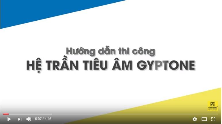 Hướng dẫn thi công trần thạch cao tiêu âm Gyptone