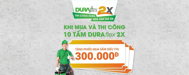 Siêu khuyến mãi THI CÔNG DURA - MUA SẮM THẢ GA