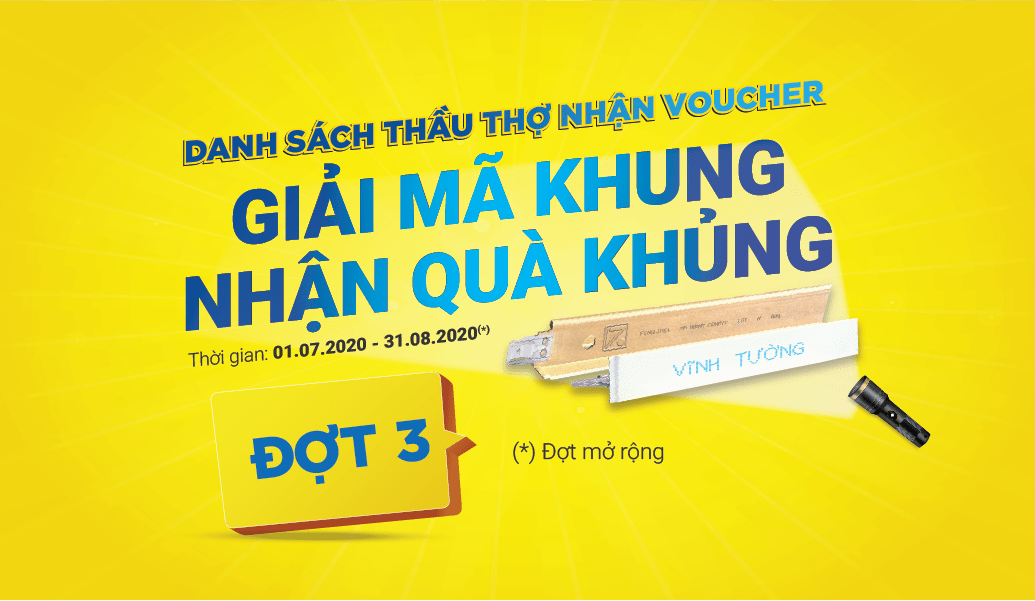 Danh sách thầu thợ nhận phiếu mua hàng tính đến ngày 03.08.2020 qua CTKM La phông Vĩnh Tường: Giải mã khung - Nhận quà khủng đợt mở rộng