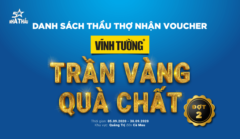 Danh sách thầu thợ nhận quà thông qua chương trình Trần Vàng - Quà Chất đợt 2
