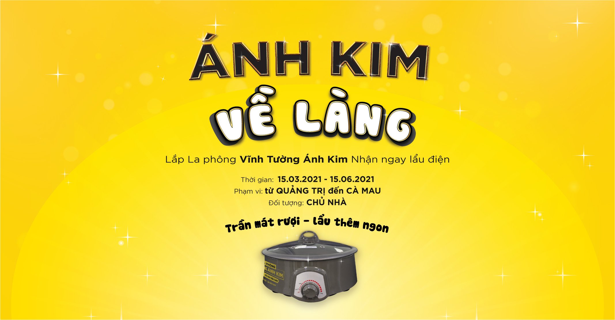 Chương trình khuyến mãi ÁNH KIM VỀ LÀNG dành cho chủ nhà!!! (Dành cho miền Nam)