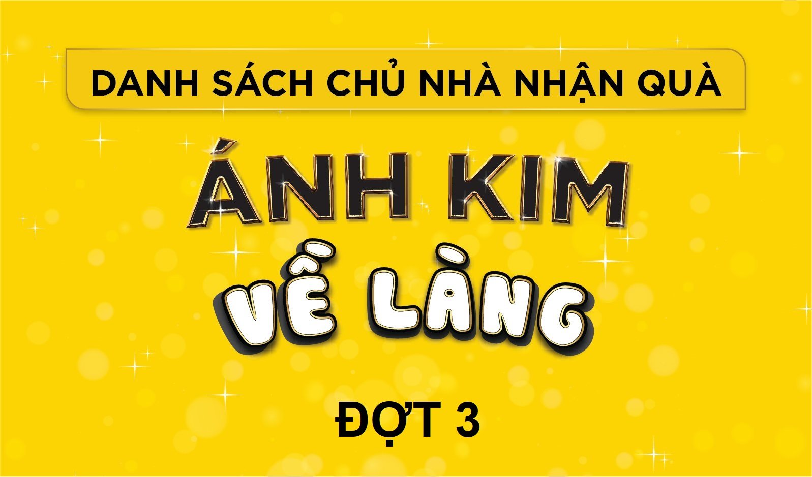 Danh sách chủ nhà nhận quà ÁNH KIM VỀ LÀNG đợt 3