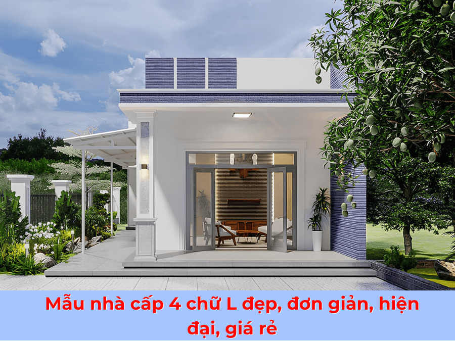 99+ mẫu nhà cấp 4 chữ L mái tôn đẹp, tiện nghi, tối ưu chi phí