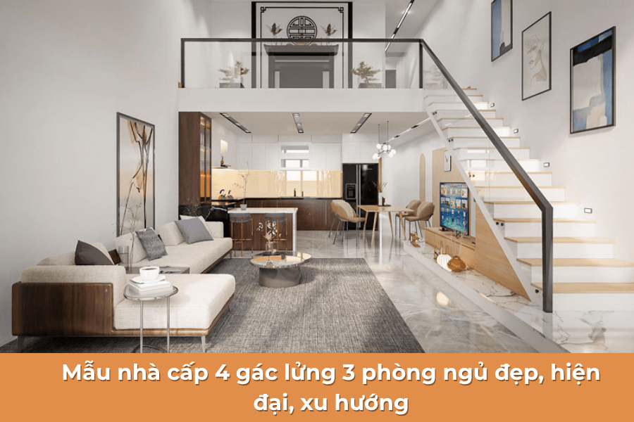 75+ mẫu nhà gác lửng 3 phòng ngủ đẹp, hiện đại, chi phí thấp