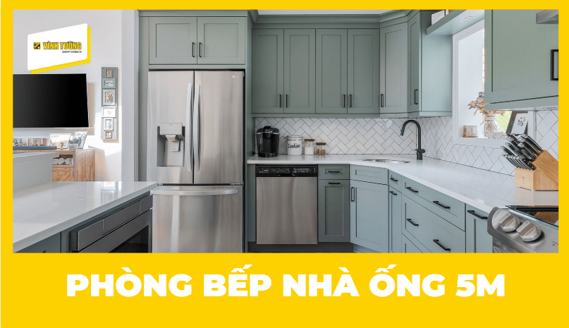 50+ mẫu phòng bếp nhà ống 5m đẹp, hiện đại, tối ưu diện tích