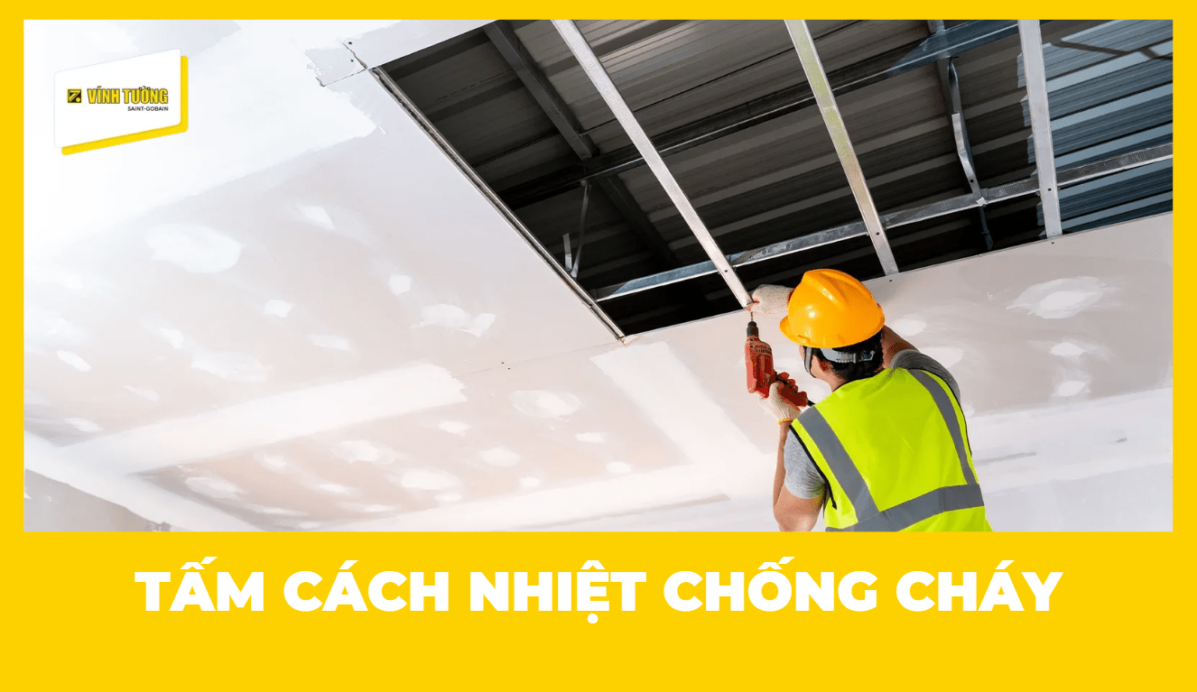 Top 5 tấm cách nhiệt chống cháy hiệu quả, an toàn 2026