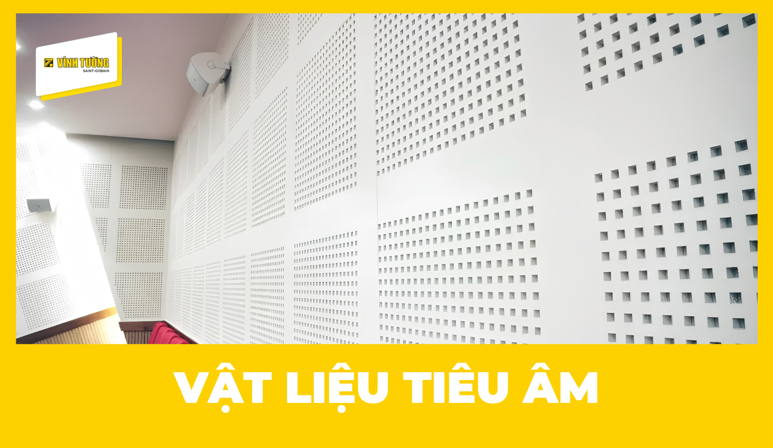 Tiêu âm là gì? Top 7 vật liệu tiêu âm tốt hiện nay
