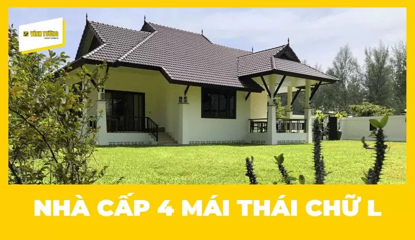 30+ mẫu nhà cấp 4 mái Thái chữ L đẹp sang trọng, tối ưu công năng