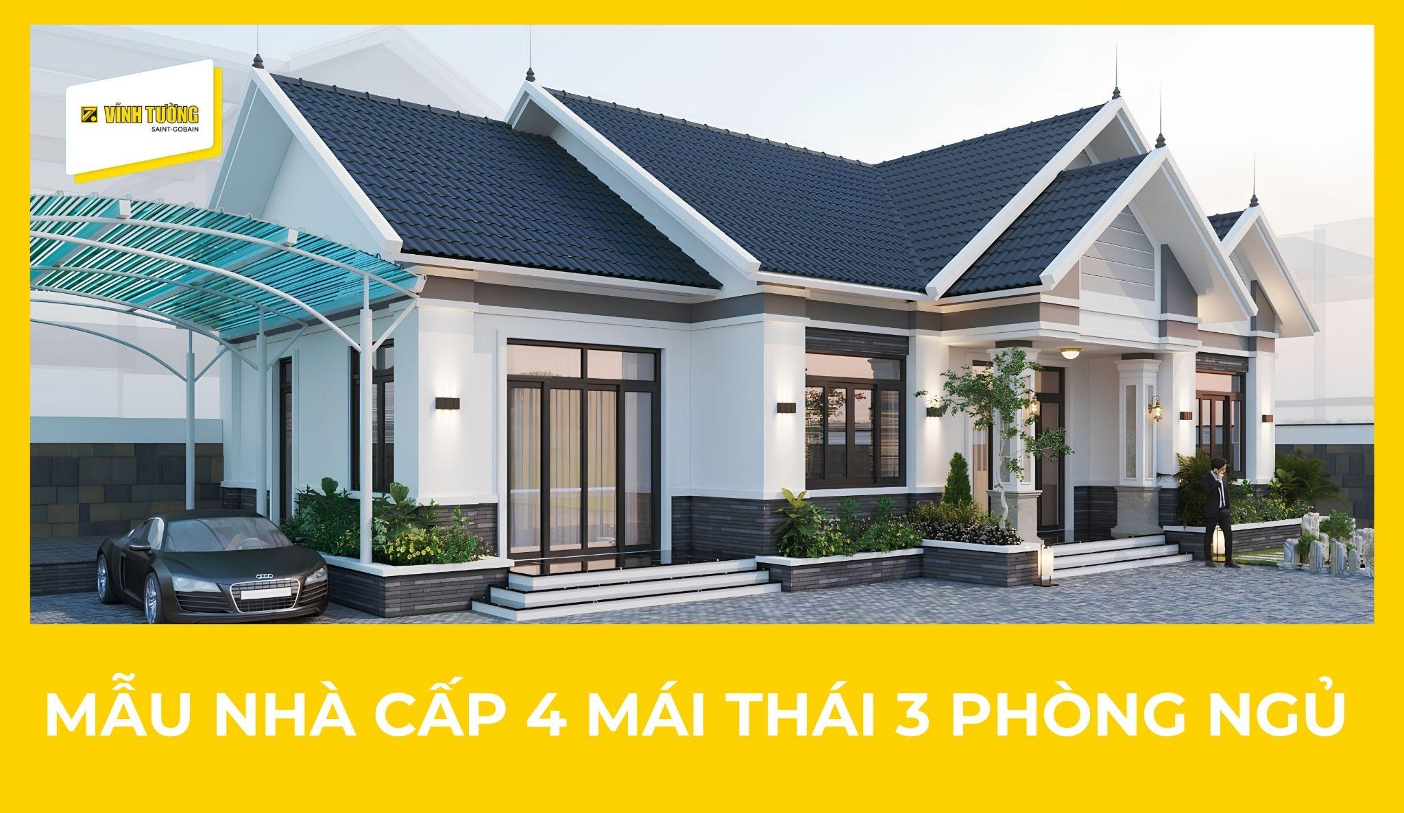 40+ Mẫu nhà cấp 4 mái Thái 3 phòng ngủ đẹp, hiện đại, phổ biến nhất hiện nay