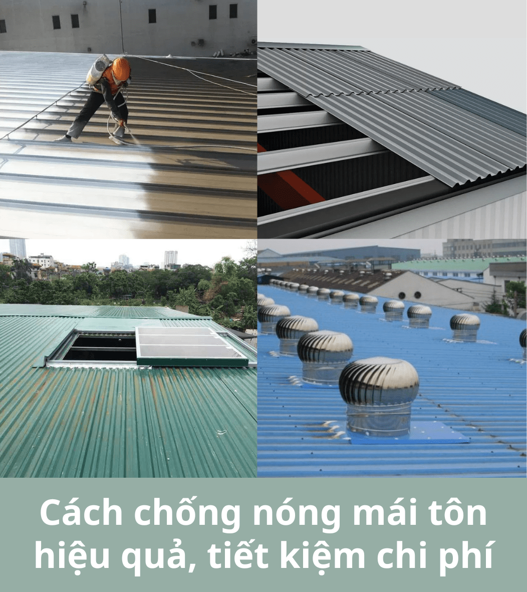 Cách chống nóng mái tôn đơn giản, hiệu quả, tiết kiệm chi phí