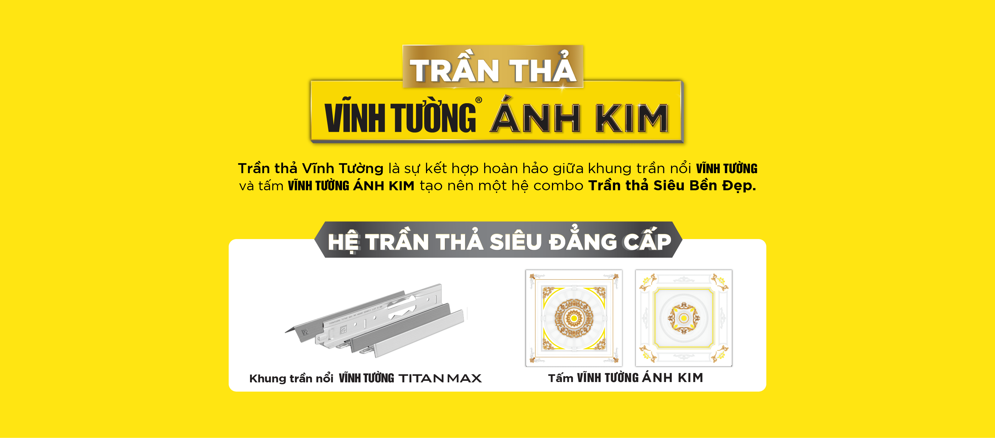 Sử dụng đồng bộ la phông vĩnh tường ánh kim và khung xương vĩnh tường