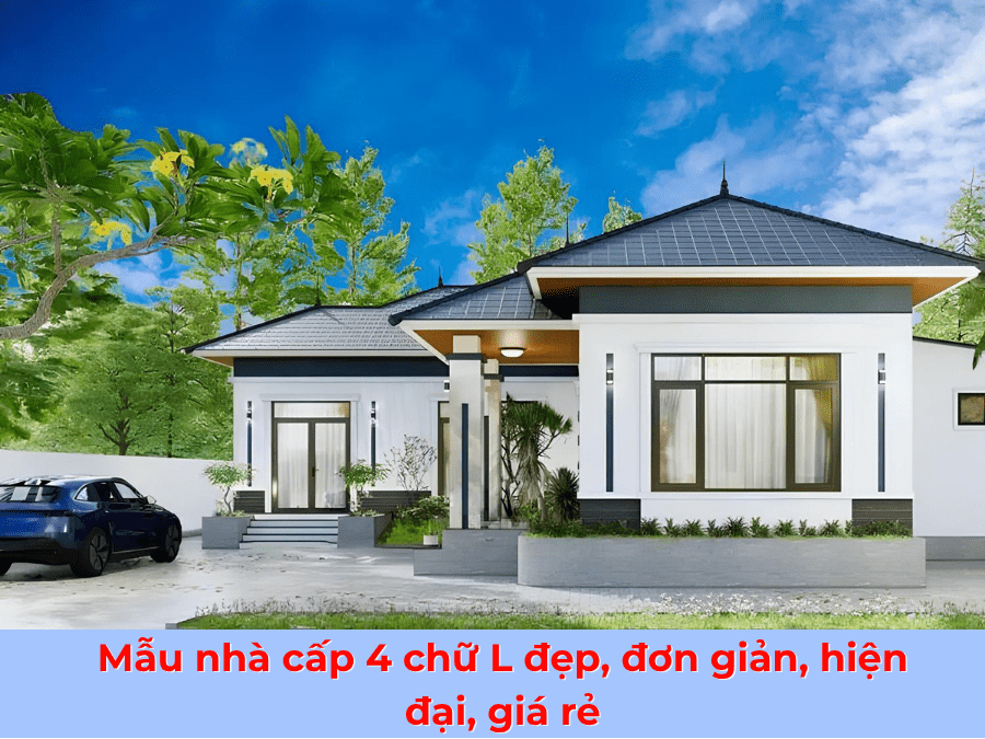 Mẫu nhà cấp 4 chữ L đẹp, đơn giản, hiện đại, giá rẻ