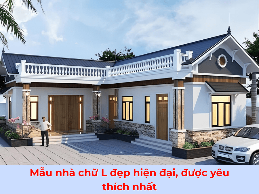 Mẫu nhà chữ L đẹp hiện đại, được yêu thích nhất
