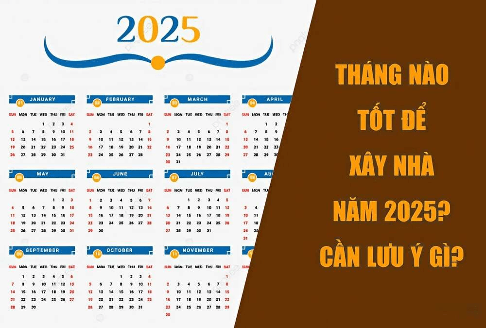 Nên xây nhà vào thời điểm nào trong năm là tốt nhất theo tuổi?