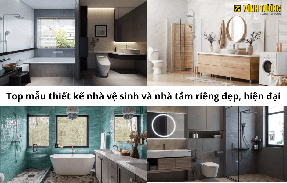 Thiết kế nhà vệ sinh và nhà tắm riêng đẹp hiện đại